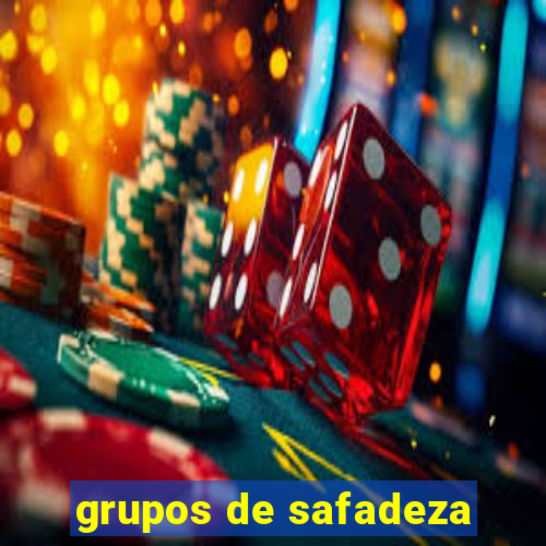 grupos de safadeza